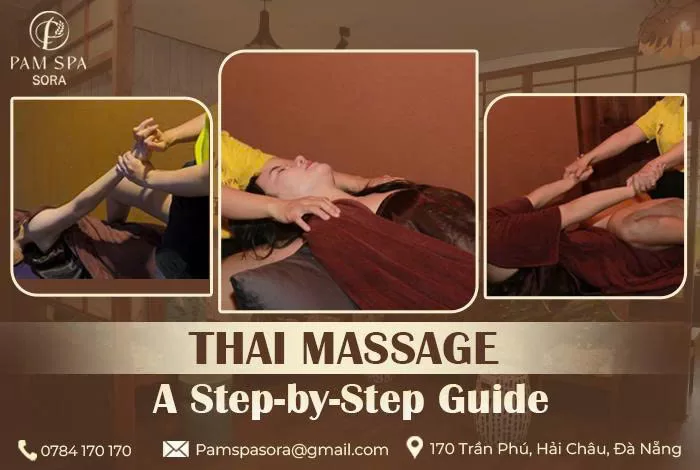 Massage Thái gồm những bước nào? Quy trình từ A-Z
